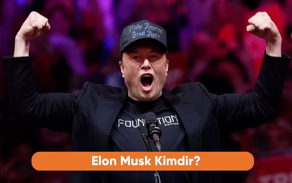 Elon Musk Kimdir