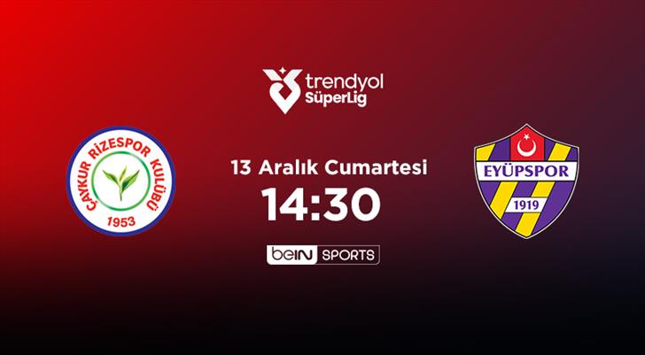 Çaykur Rizespor – ikas Eyüpspor