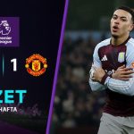 Fenerbahçe’nin rakibi Aston Villa tutulmuyor! Bu kez ManU’yu devirdiler…