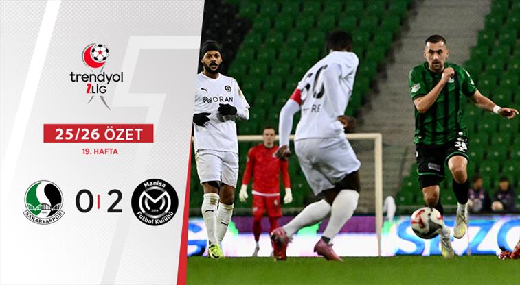 ÖZET | Manisa FK, zorlu deplasmandan 3 puanla çıktı