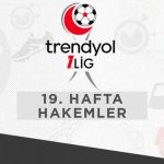 Trendyol 1. Lig’de haftanın hakemleri açıklandı